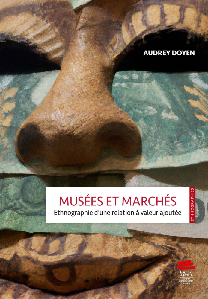 Couverture 'Musées et marchés. Ethnographie d'une relation à valeur ajoutée'
