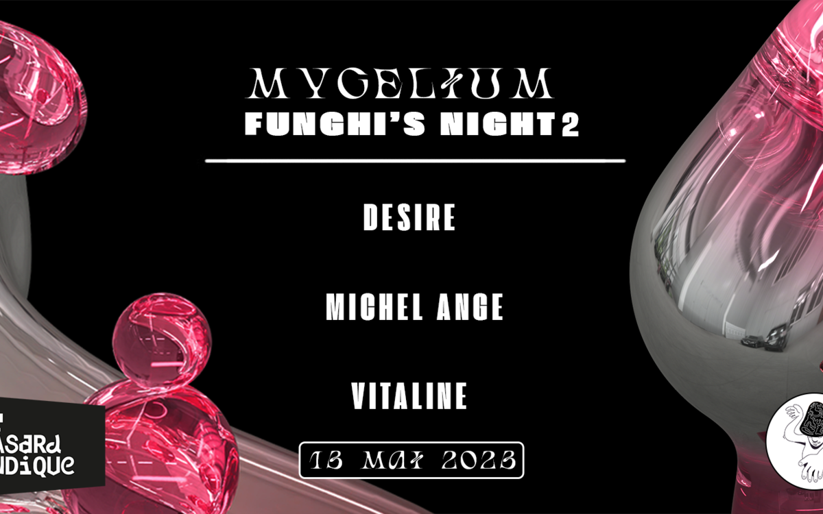 MYCELIUM’S FUNGHI NIGHT #2