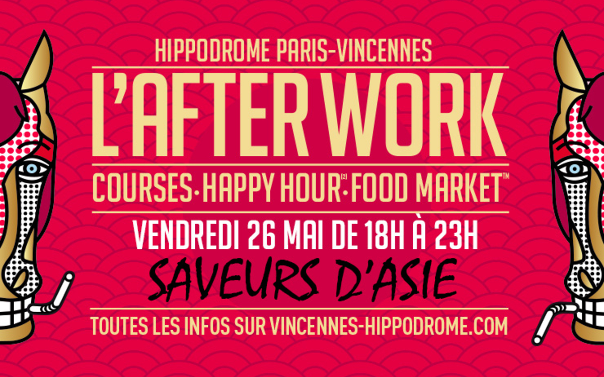 L'AFTERWORK SAVEURS D'ASIE - vendredi 26 mai de 18h à 23h