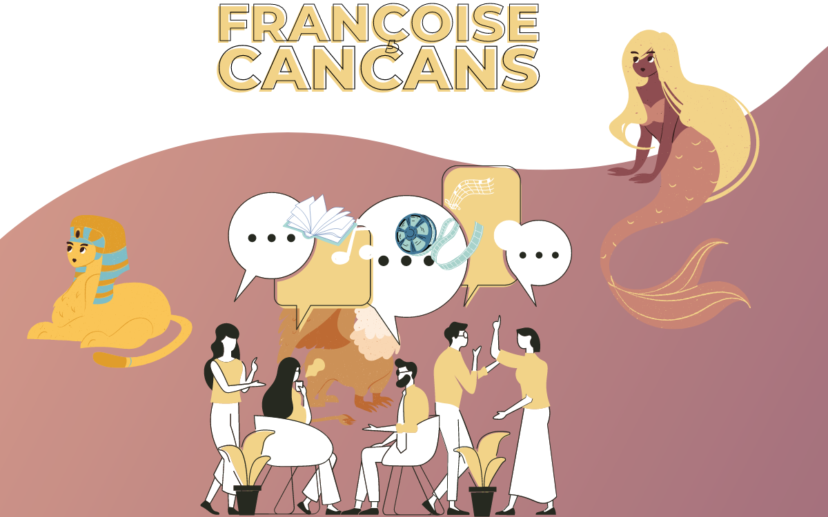 Intitulé d el'animation : Françoise Cancans. Personnags colorés qui se parlent. Bulles, bobine de film, personnages d ela mythologie