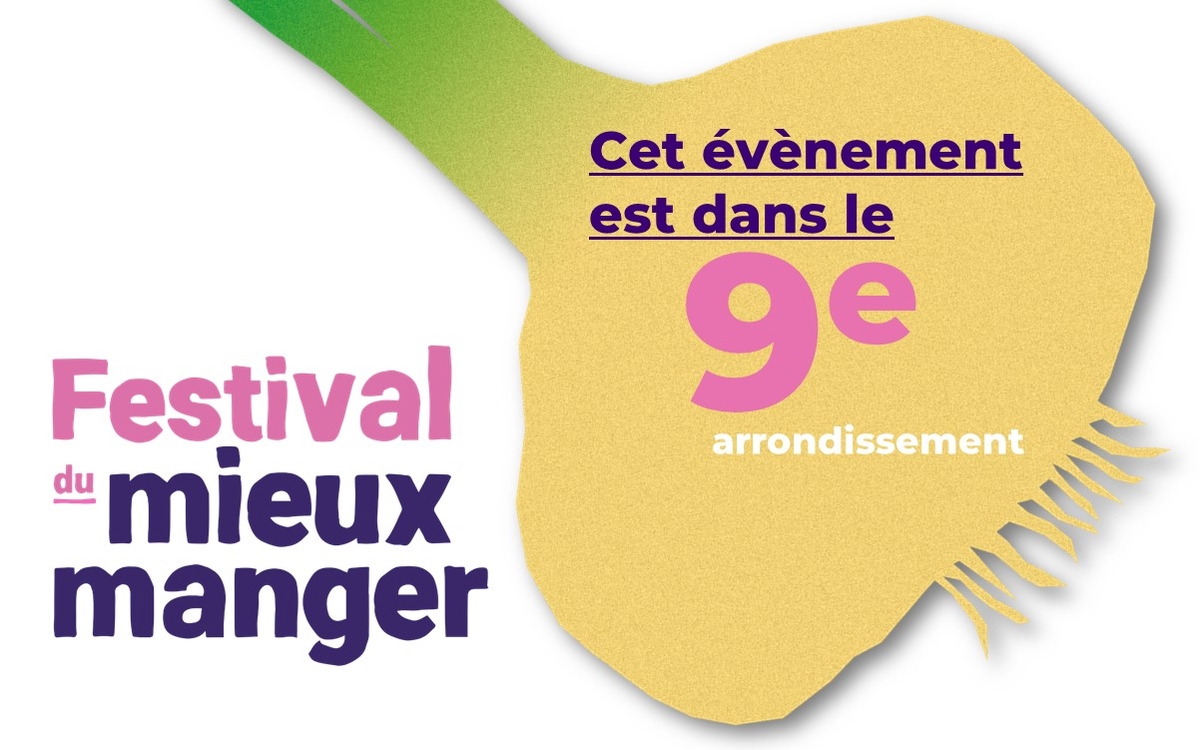 Visuel Festival du mieux manger 9e arrondissement