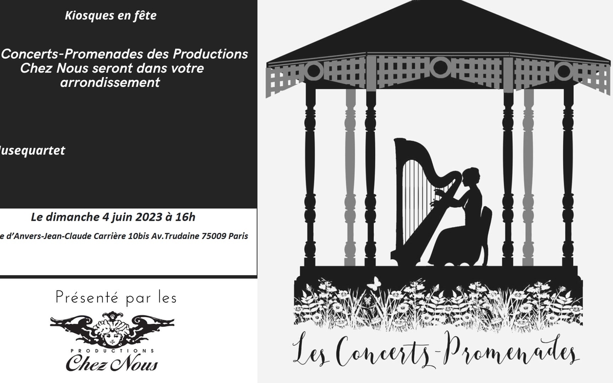 « Kiosques en fête » : les Concerts-Promenades des Productions Chez Nous seront dans votre arrondissement le dimanche 4 juin 2023 à 16h Square d’Anvers-Jean-Claude Carrière 10bis Av.Trudaine 75009 Paris. Le Musequartet : quatuor à corde