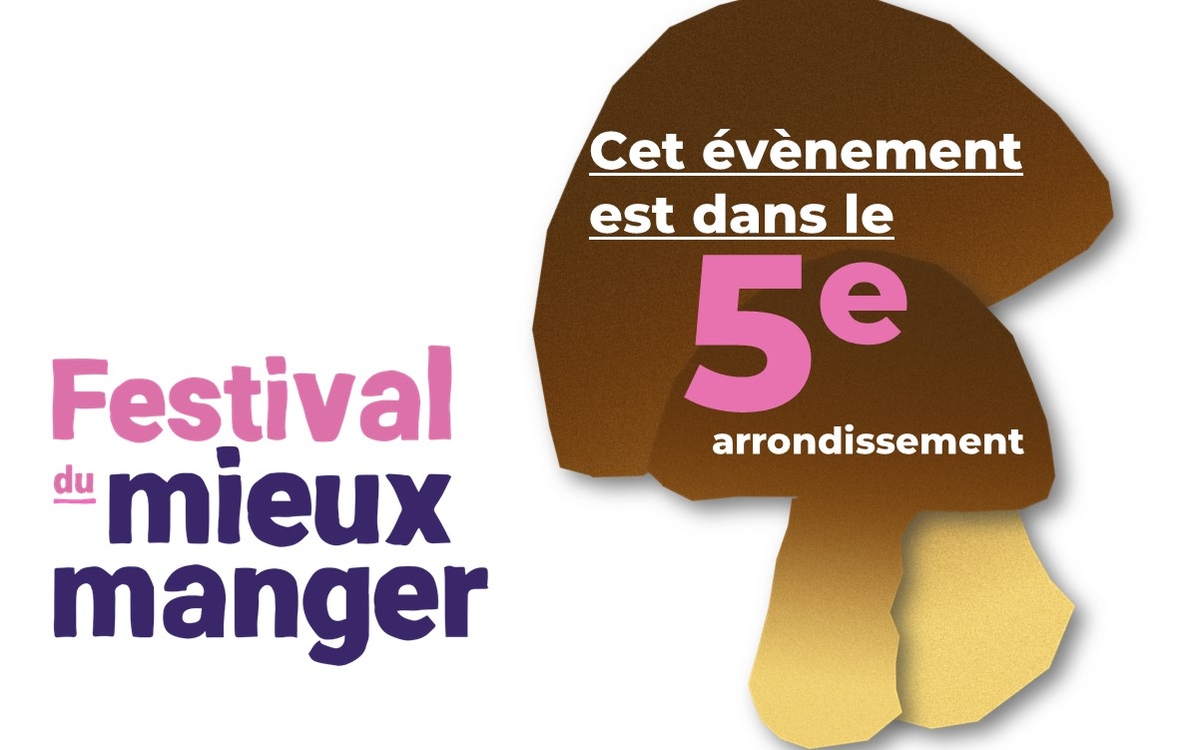 Visuel Festival du mieux manger 5e arrondissement