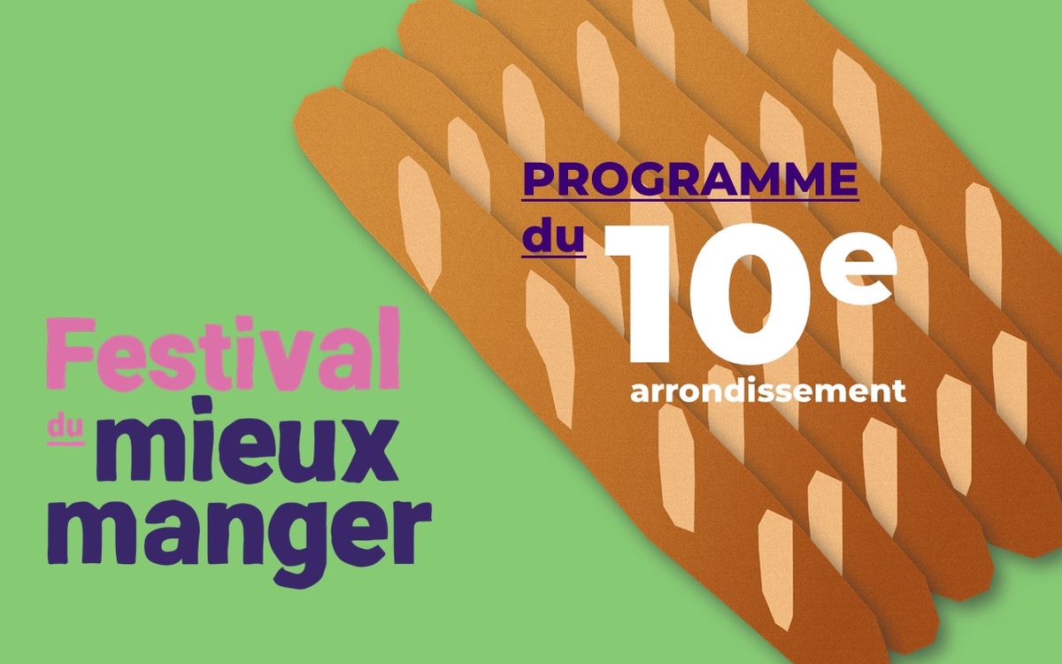 Visuel Festival du mieux manger Programme du 10e arrondissement