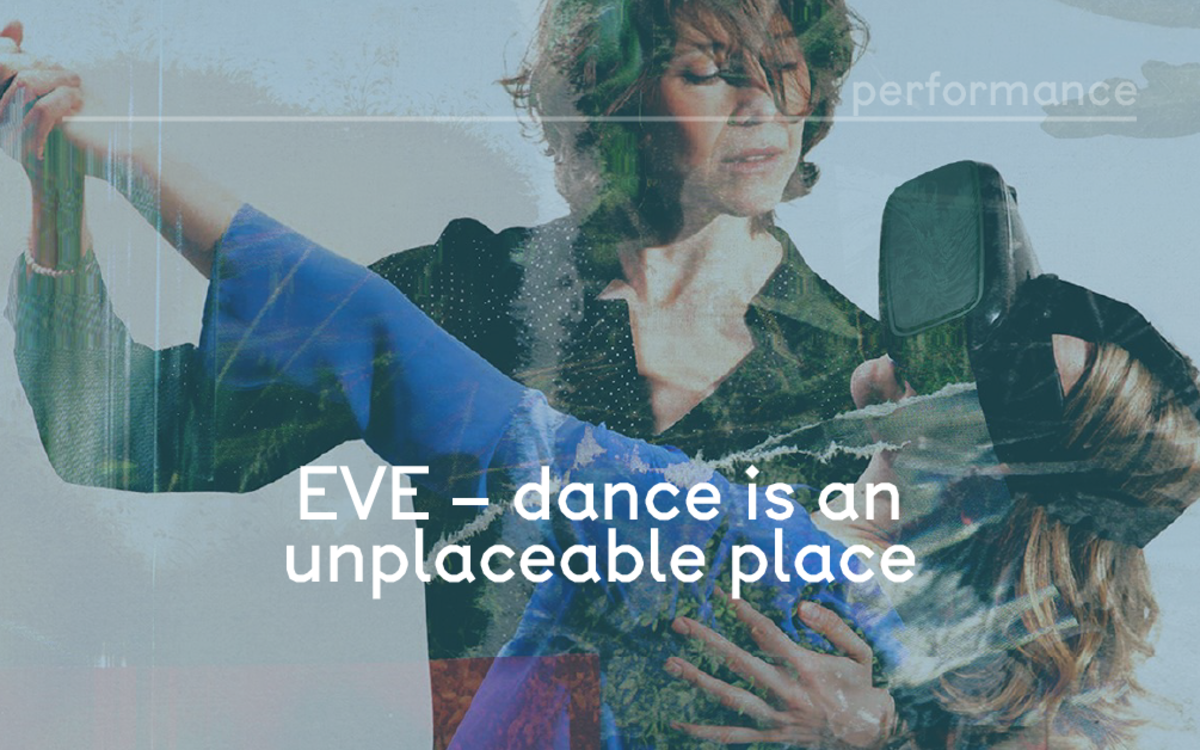 EVE – dance is an unplaceable place