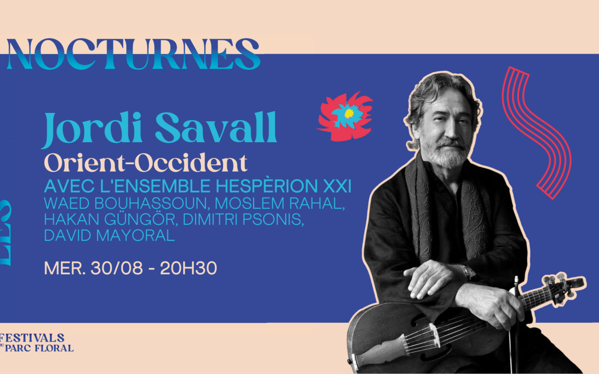 Jordi Savall « Orient-Occident » avec l'ensemble - Ville de Paris