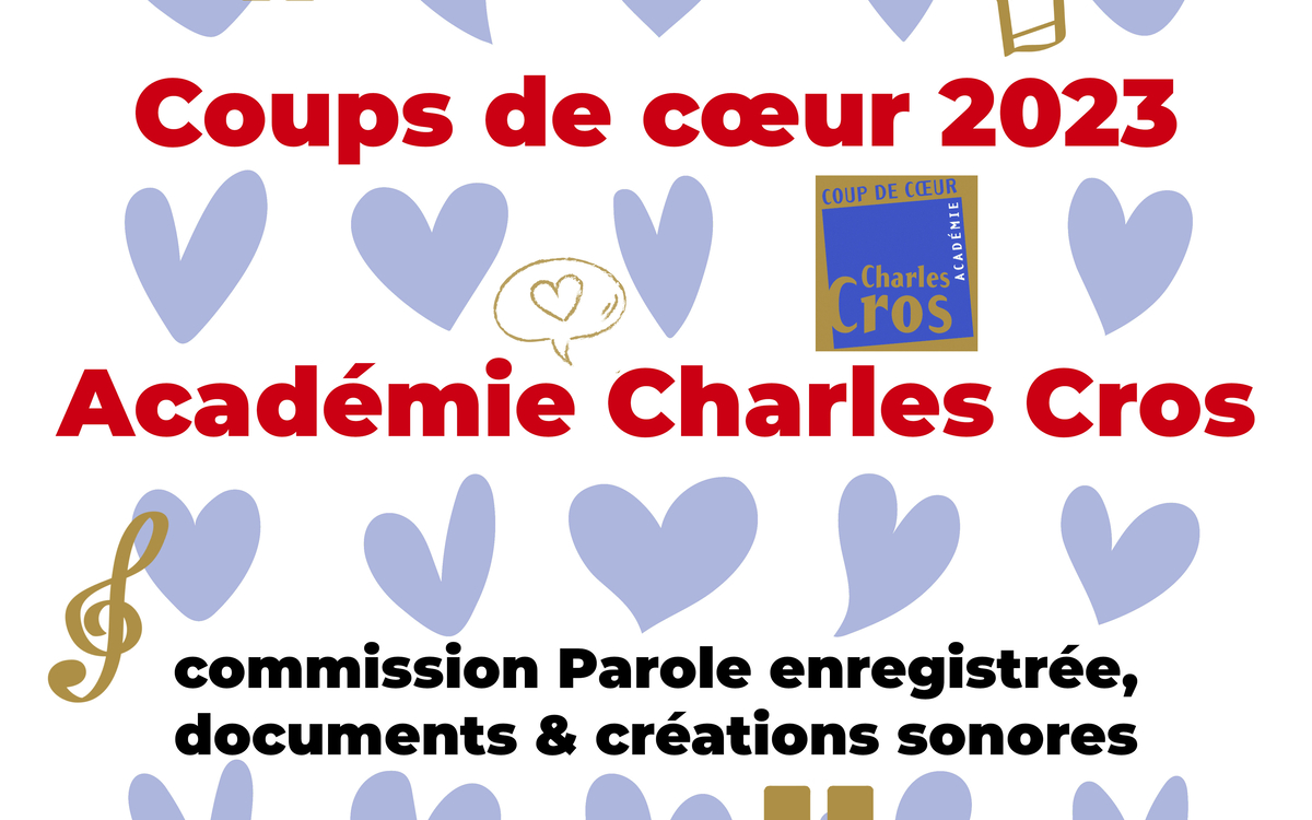 visuel coups de cœur Académie Charles Cros 2023 avec des petits cœurs bleus, des notes de musique et des guillemets typographiques