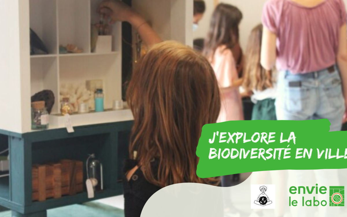 Atelier de sensibilisation autour de la biodiversité Envie Le Labo 