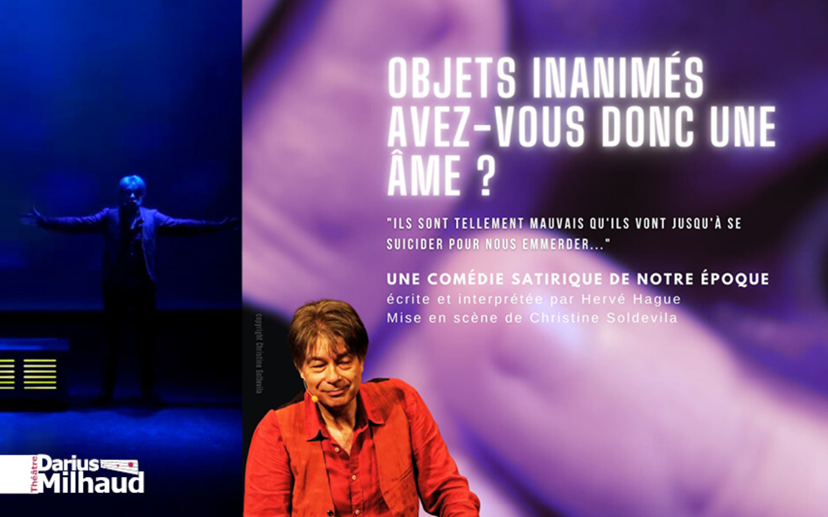 Objets inanimés, avez-vous donc une âme ?