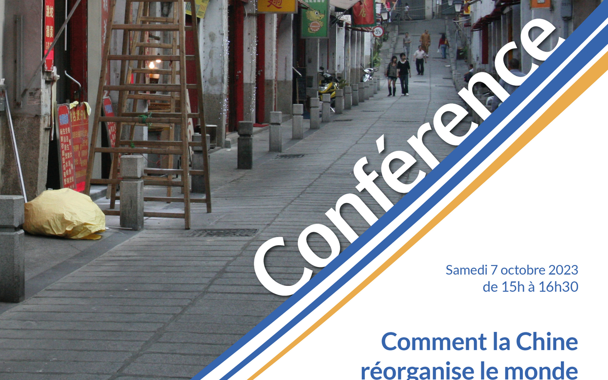 Comment la Chine réorganise le monde ?