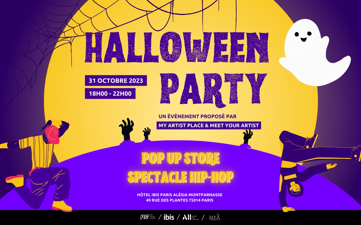Affiche illustrative de l'évènement. Texte écrit : Halloween Party, un évènement My Artist Place et Meet Your Artist. Le 31 octobre 2023 de 18h00 à 22h00 à l'Hôtel Ibis Paris Alésia Montparnasse. Pop Up Store et spectacle Hip Hop
