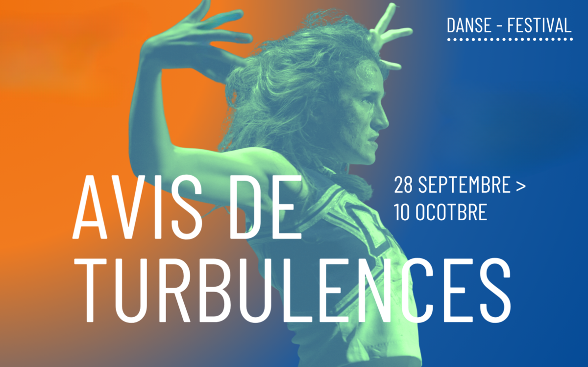 Le festival Avis de Turbulences