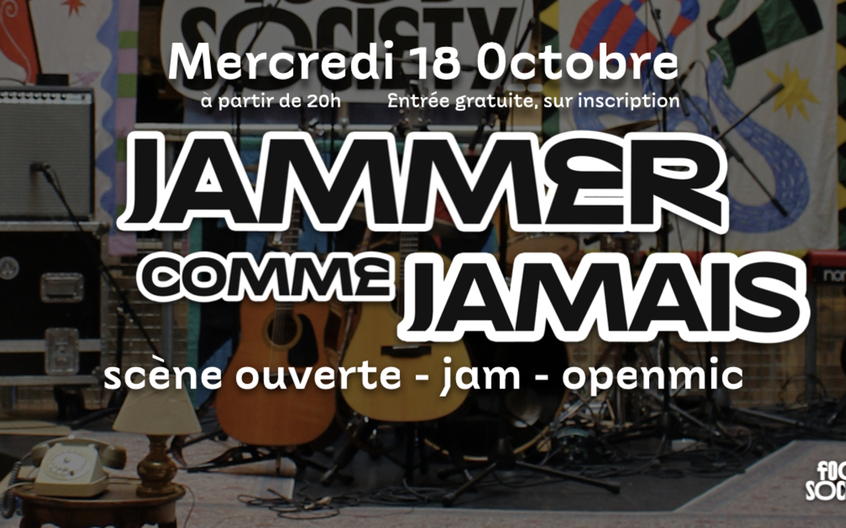 "Jammer comme jamais" est votre nouveau rendez-vous incontournable au Food Society Paris !