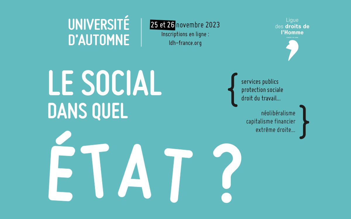 Université d'automne "Le social dans quel Etat", avec le logo de la LDH et les dates de l'événement : 25 et 26 novembre 2023