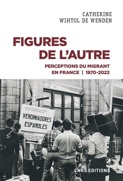 Couverture du livre Figures de l'autre de Catherine Wihtol de Wenden, CNRS éditions, 2022