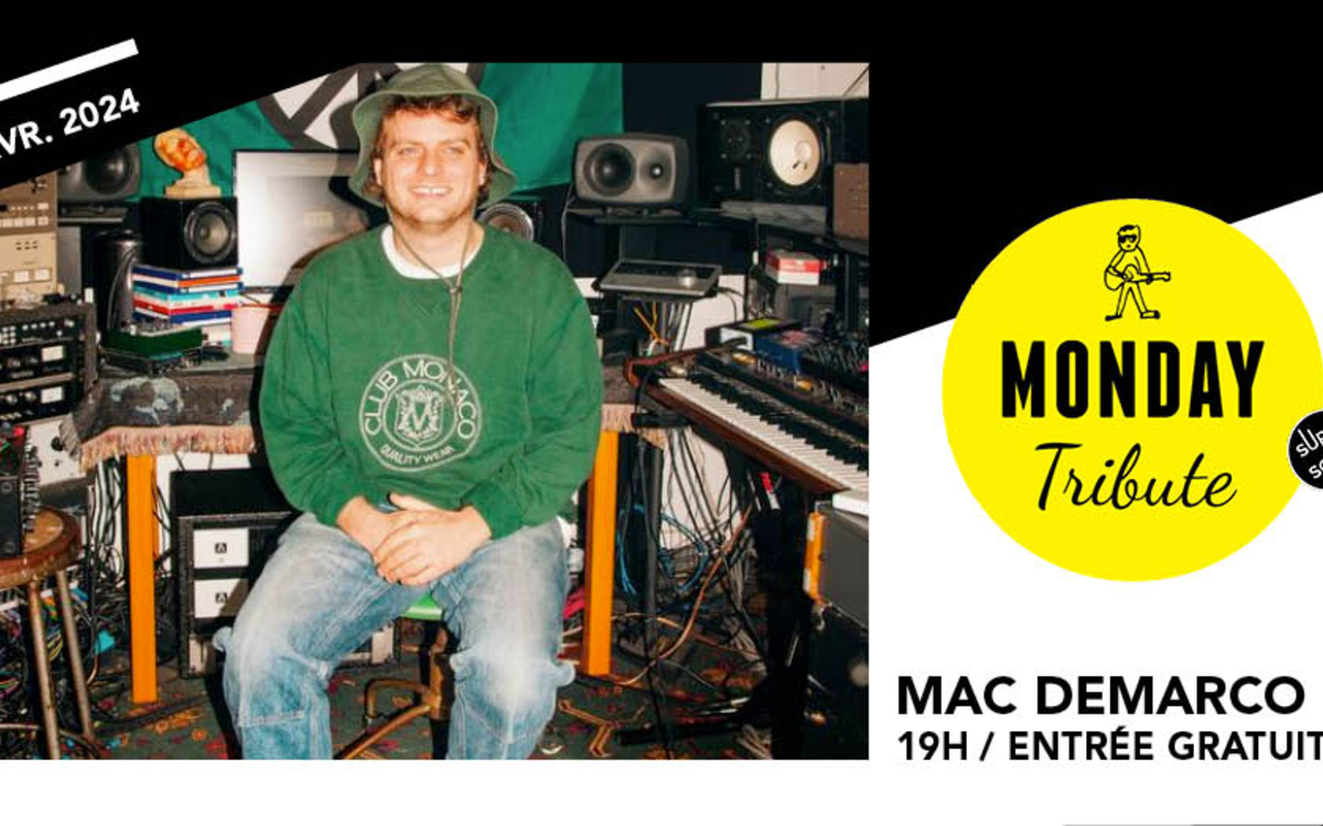 Sunday Tribute - Mac Demarco (10 ans de Salad Days) // Supersonic