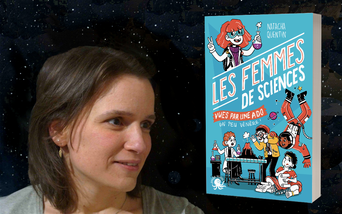 Photo de Natacha Quentin et couverture du livre "Les femmes de sciences"