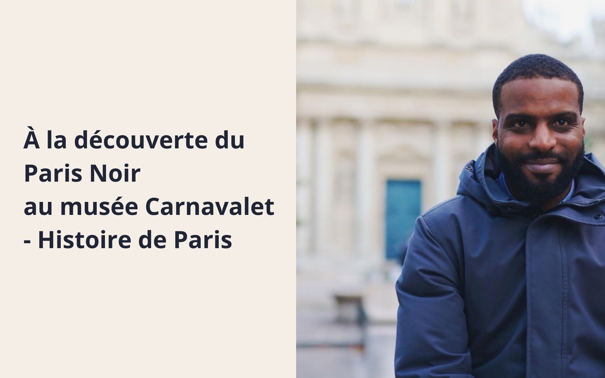 À la découverte du Paris Noir au musée Carnavalet