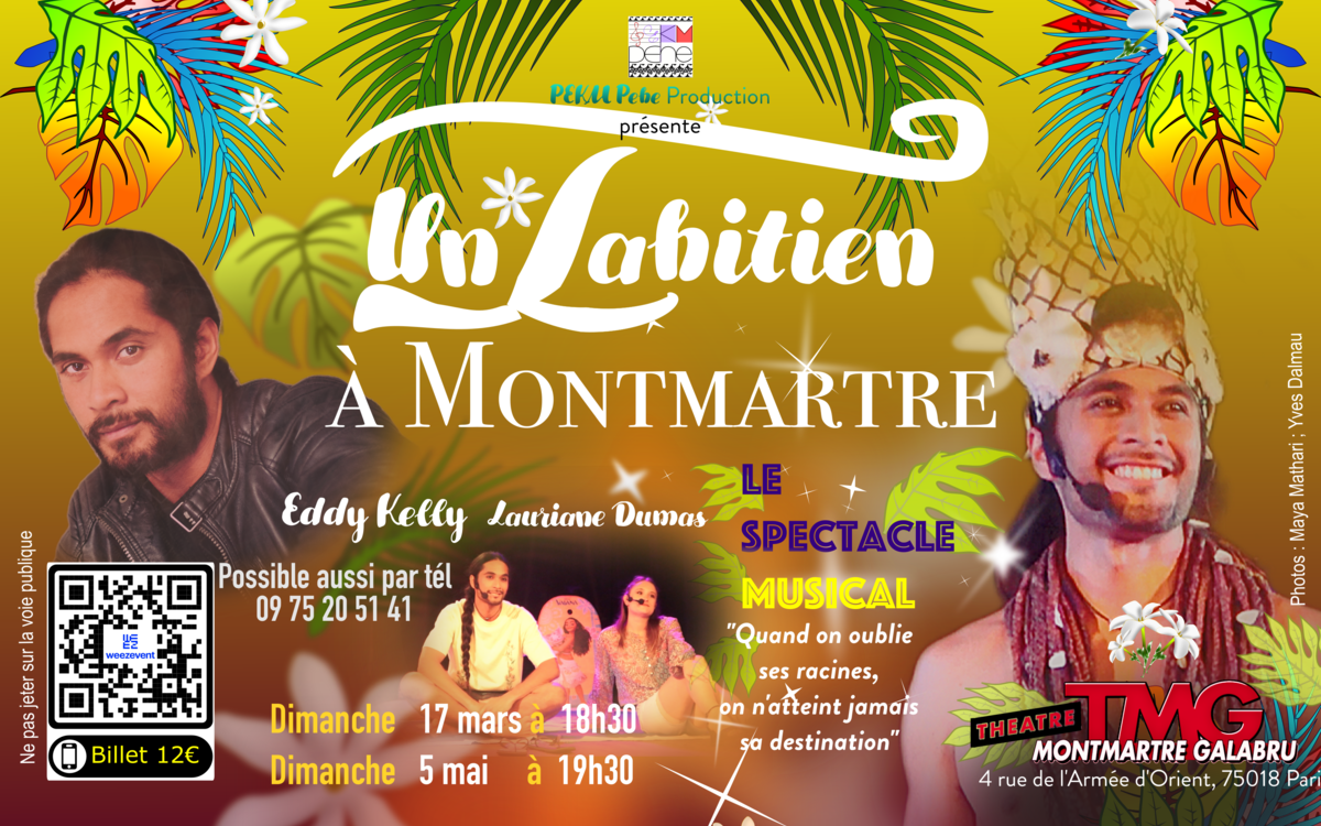 Spectacle musical Un Tahitien à Montmartre - Deuxième séjour, avec Eddy Kelly et Lauriane Dumas