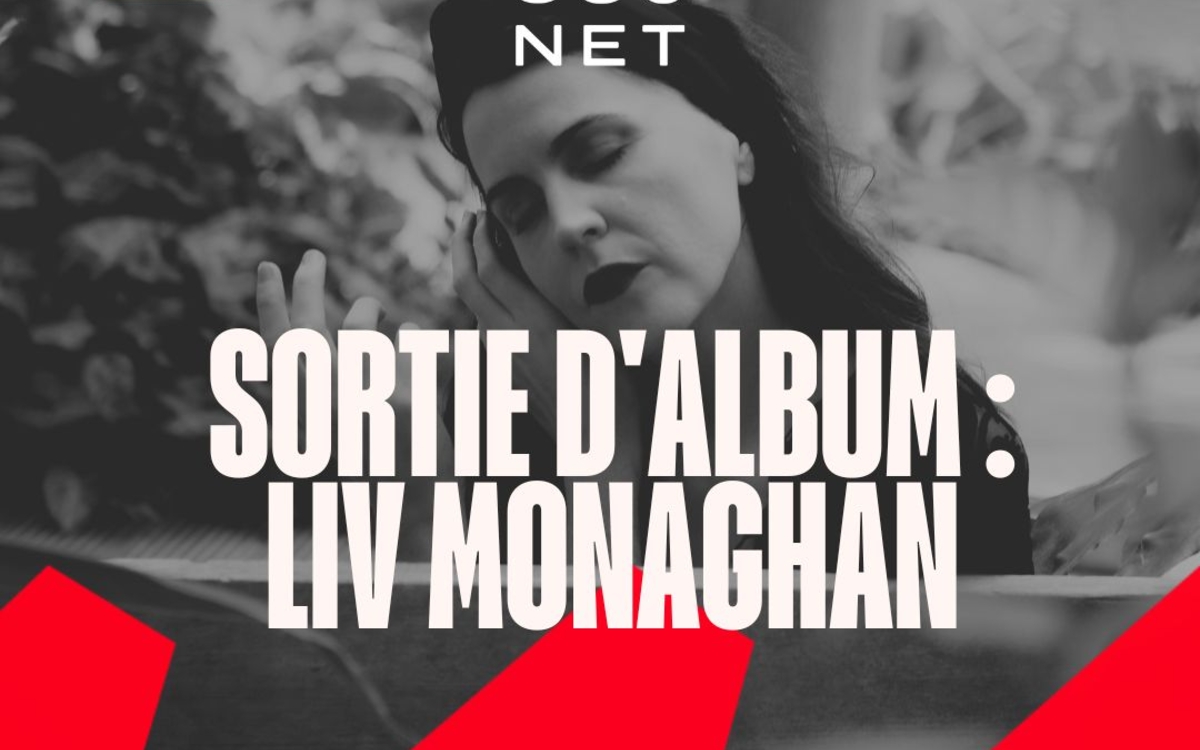 Sortie d'album : Liv Monaghan