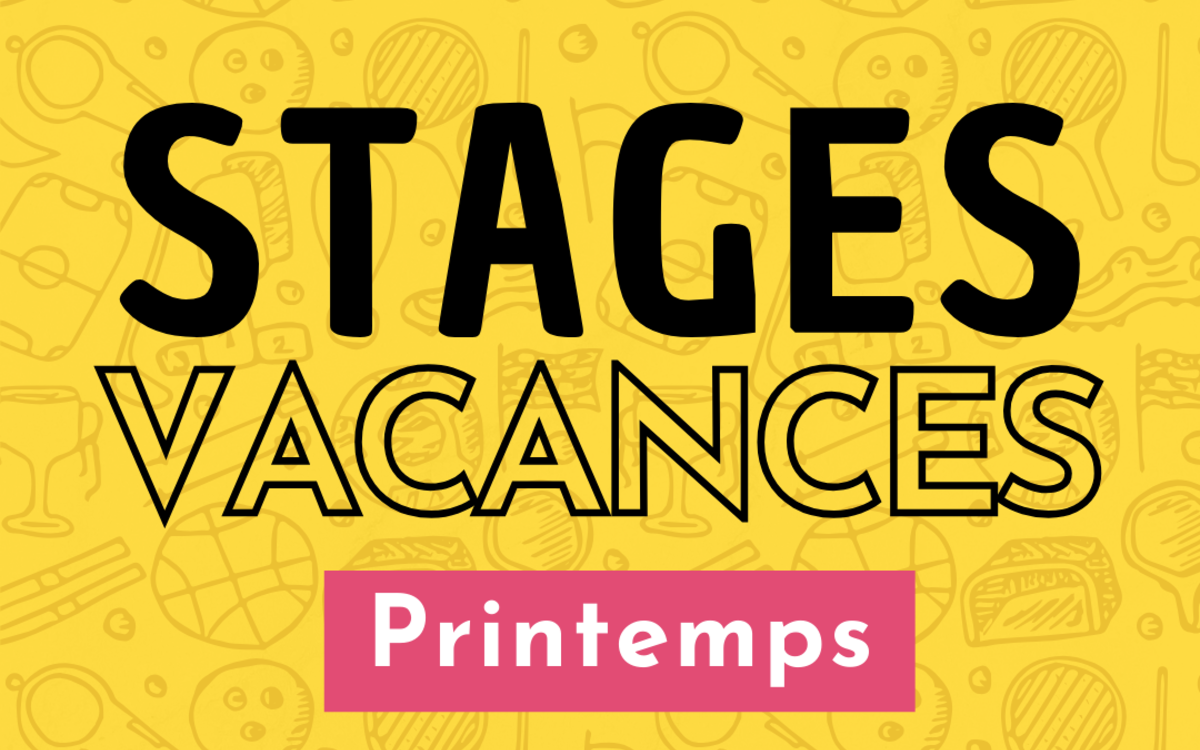 Stages vacances -printemps