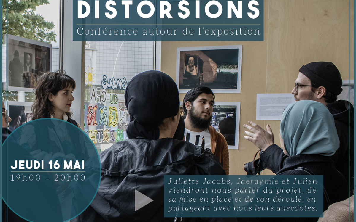 CONFERENCE - Autour du projet Distorsions au Centre Paris Anim
