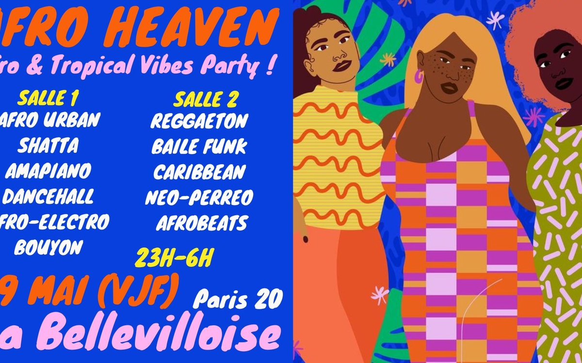 Afro Heaven ~ Afro Vibes Party à La Bellevilloise