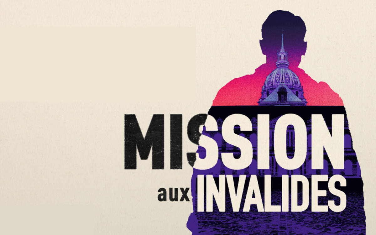 Mission aux Invalides, la nouvelle expérience au cœur de l'histoire militaire (1/1)