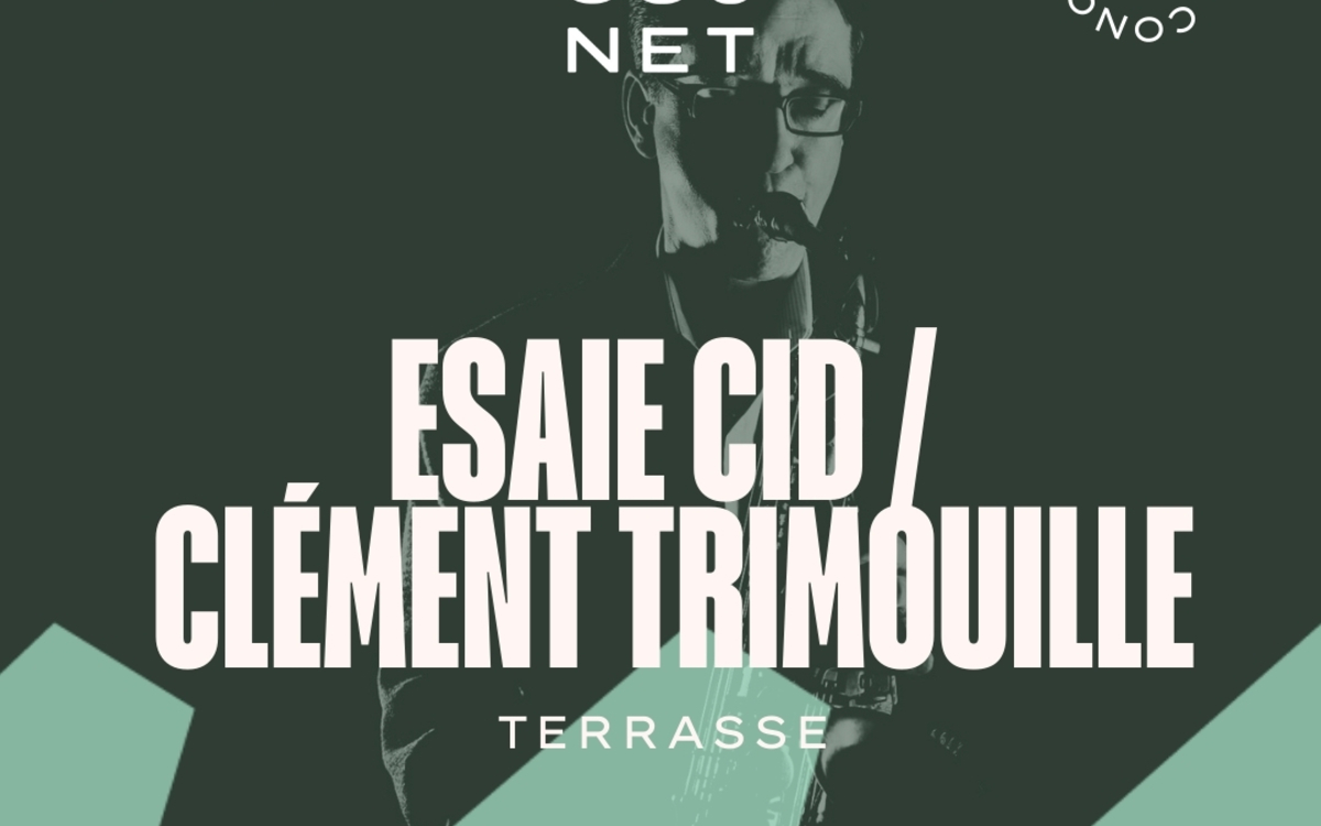 Esaie Cid / Clément Trimouille