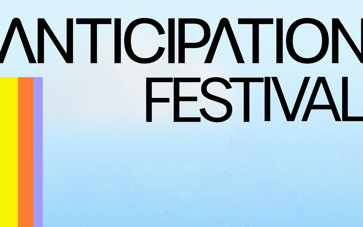 ANTICIPATION FESTIVAL