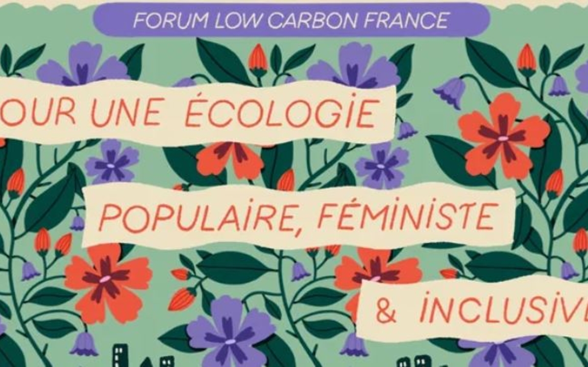 Forum Low Carbon Pour une écologie populaire et inclusive (1/1)