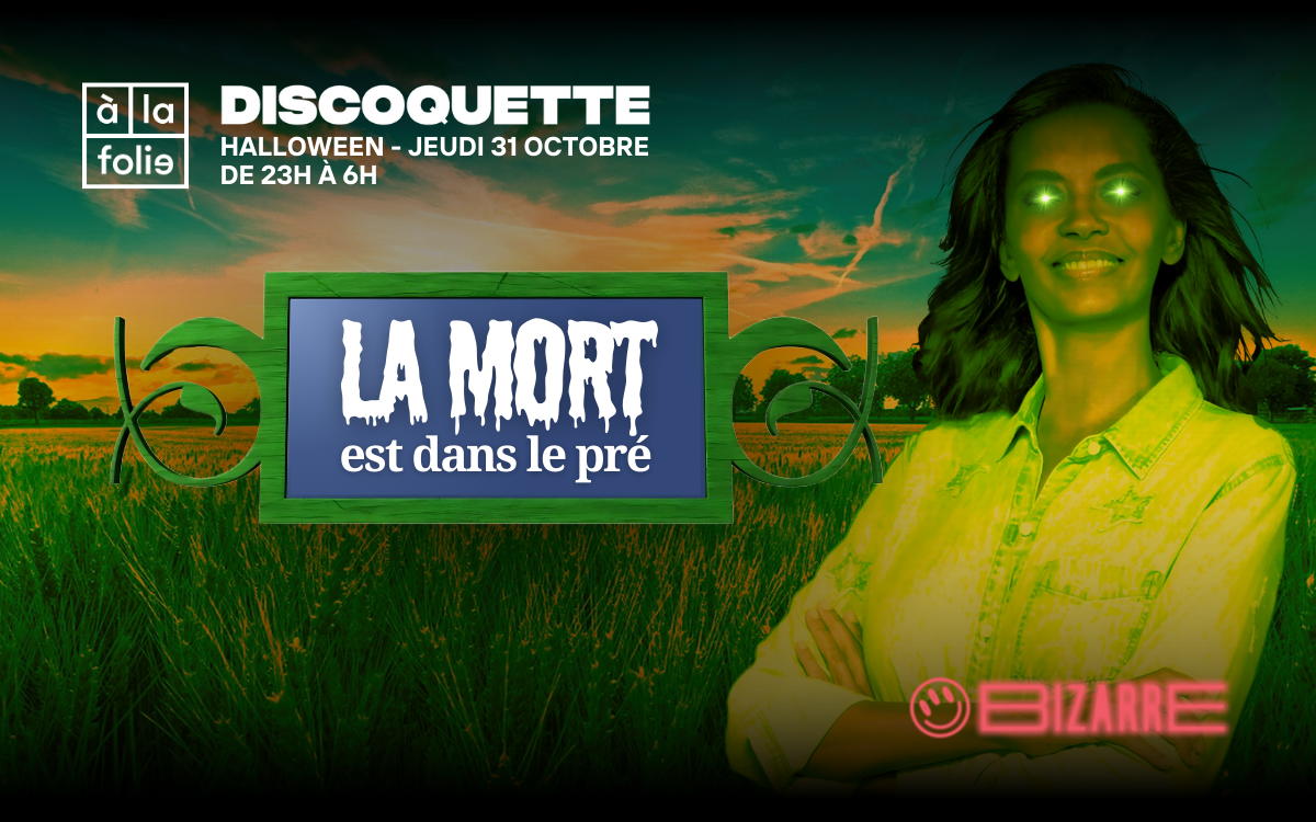 Discoquette Halloween : La Mort est dans le pré / Bizarre... Du 31 oct au 1 nov 2024