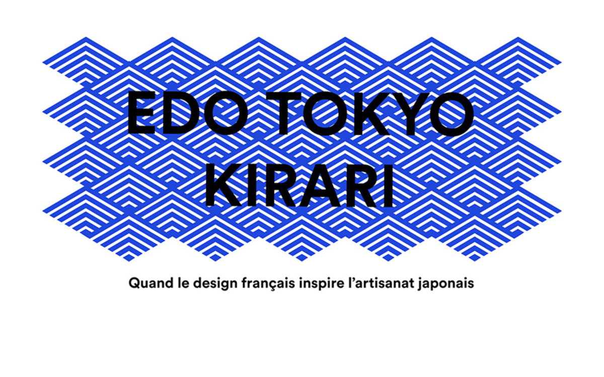 Affiche de l'évènement : Exposition Edo Tokyo Kirari - Quand le design français inspire l’artisanat japonais