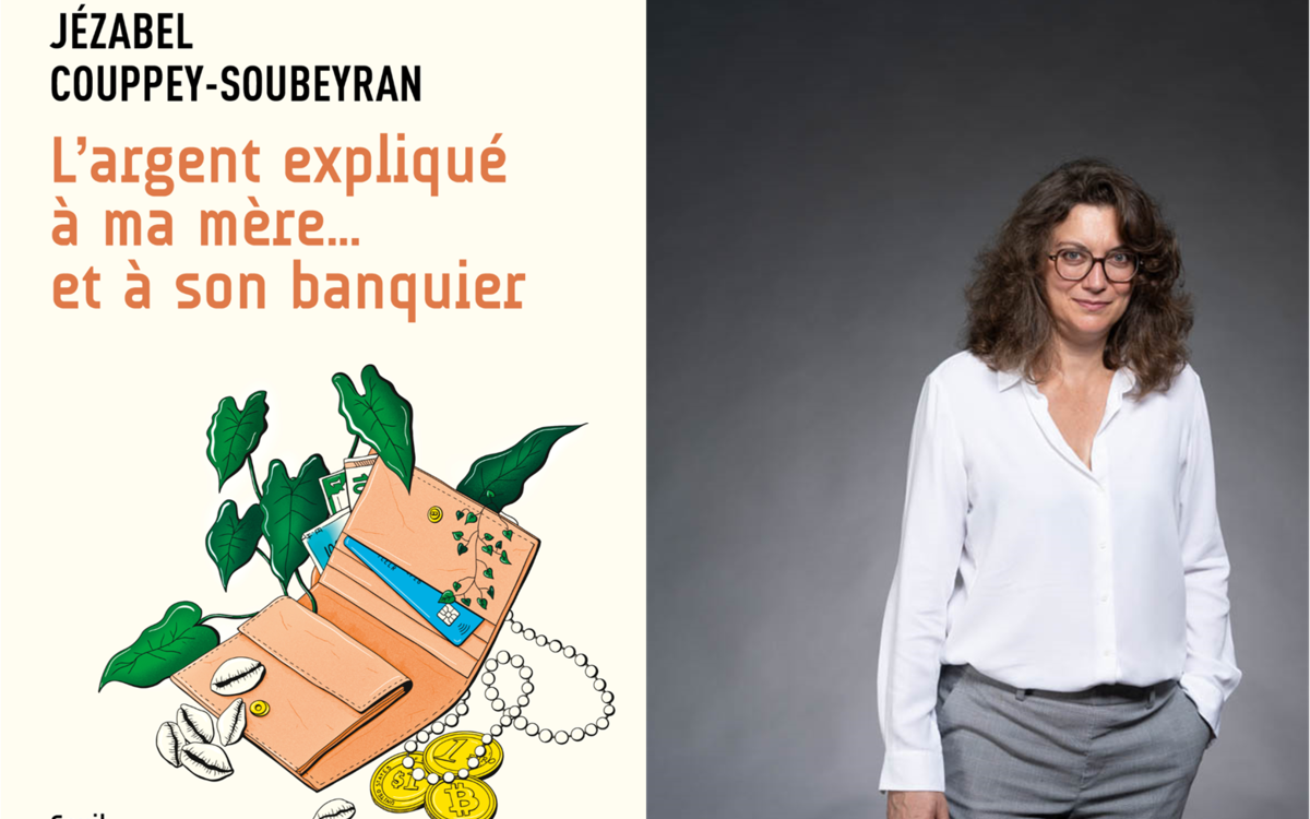 Photo du livre L'argent expliqué à ma mère ... et à son banquier et de Jézabel Couppey-Soubeyran son autrice.