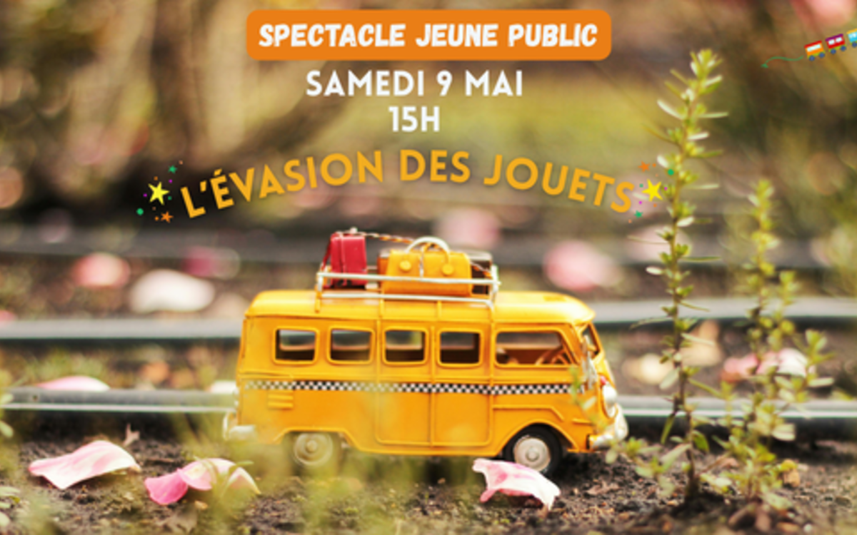 Spectacle jeune public | L'évasion des jouets