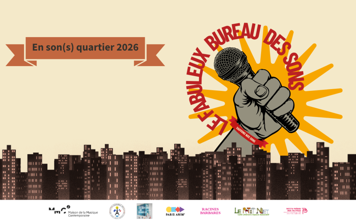 Restitution - En son(s) quartier 2025-2026 : le Fabuleux Bureau des Sons