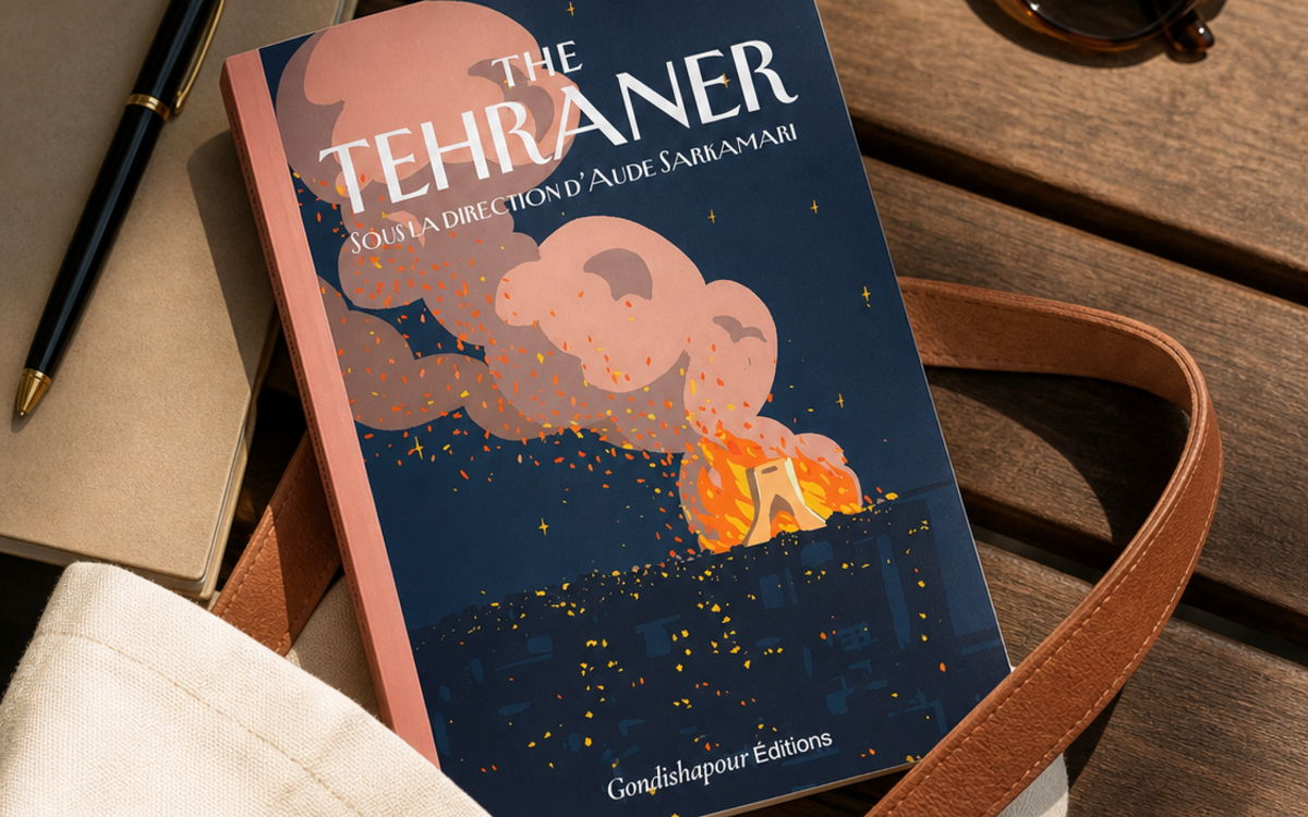 Gondishapour Éditions présente « The Tehraner » sous la direction d'Aude Sarkamari