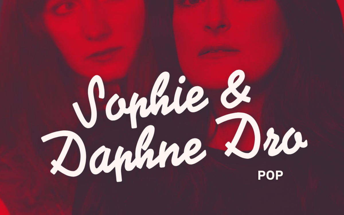 109 - Sophie & Daphne Dro