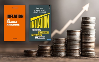 Image d'illustration et couvertures des livres "Inflation la Grande arnaque" et "Inflation, Qui perd ? Qui gagne ? Pourquoi ? Que faire ?"