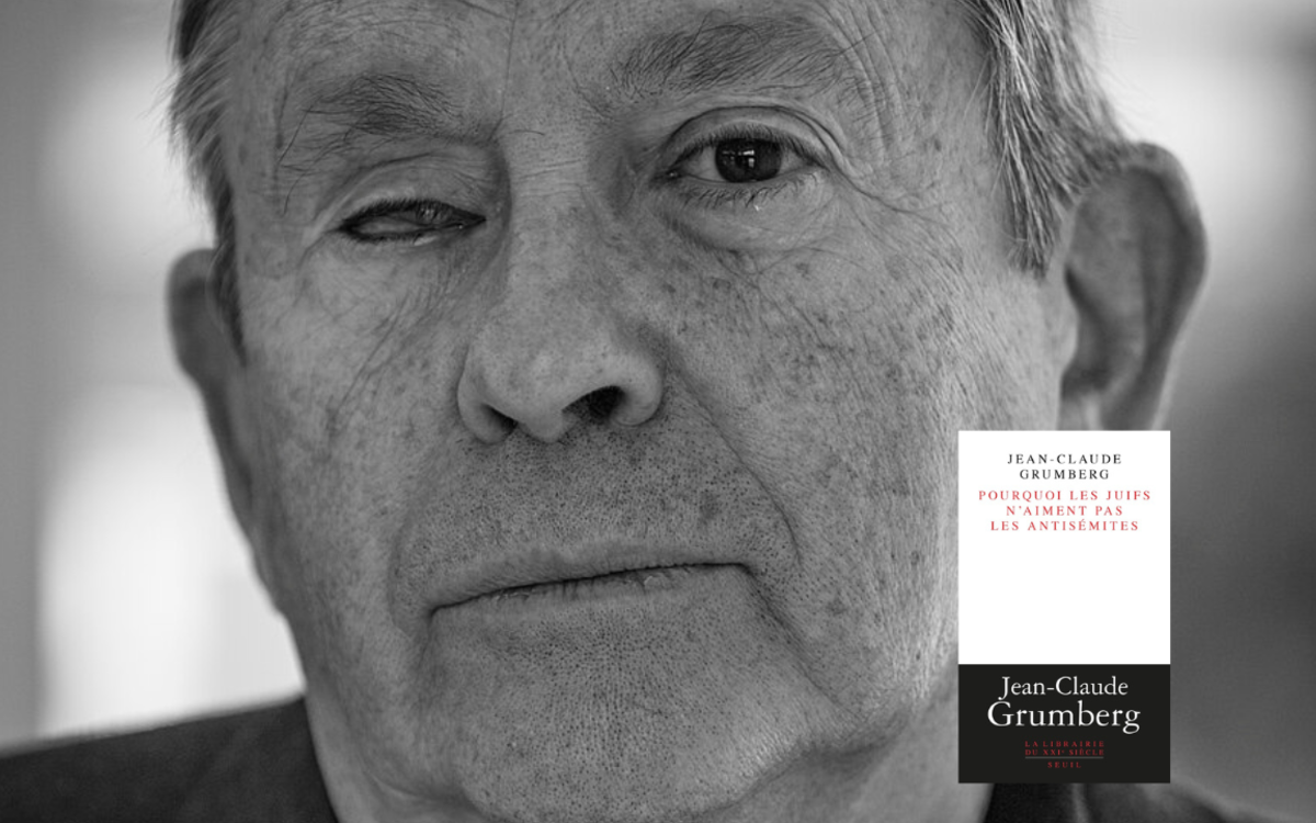 Pourquoi les juifs n’aiment pas les antisémites de Jean‑Claude Grumberg