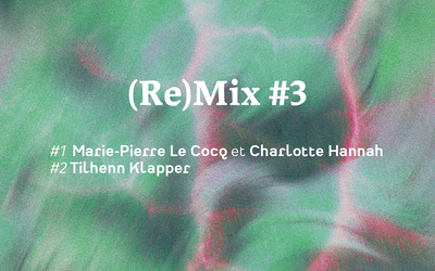 Re(Mix) 3, festival transdisciplinaire de La Pop