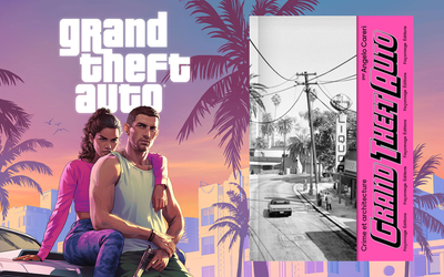 Le jeu vidéo Grand Theft Auto, et le livre de Angelo Careri "Grand Theft Auto : Crime et Architecture" 