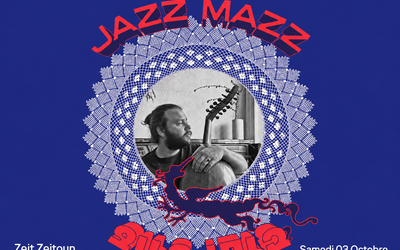 Affiche du concert Jazzmazz de Zeit Zeitoun, le 3 octobre à 20h, au Centre culturel arménien de Paris.