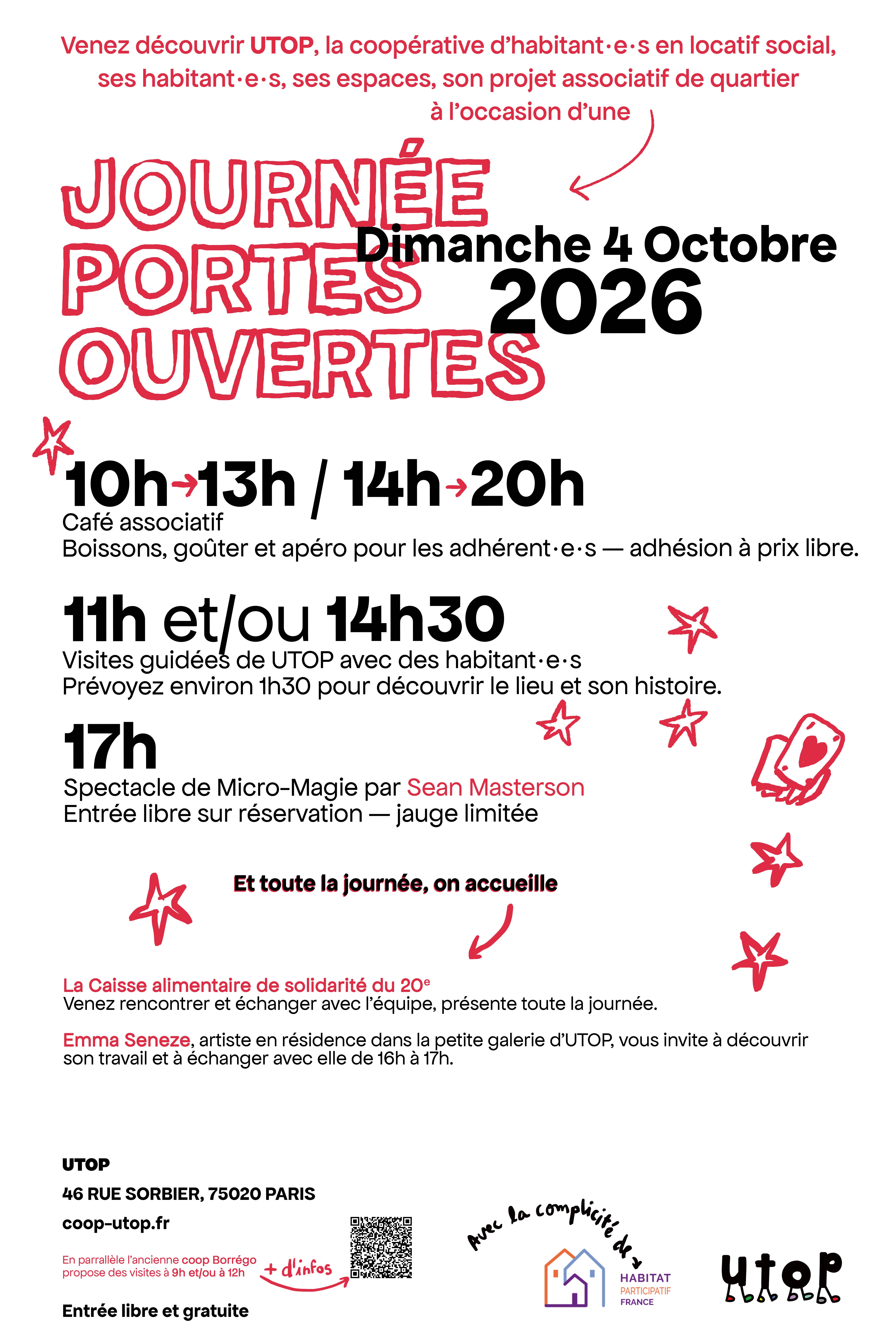 Affiche pour la journée portes ouvertes de la coopérative d'habitants UTOP, le dimanche 4 octobre 2026. Le titre « JOURNÉE PORTES OUVERTES » est écrit en grandes lettres rouges dessinées à la main. Le programme détaille les activités : café associatif de 10h à 13h et de 14h à 20h, visites guidées à 11h et 14h30, et un spectacle de micro-magie à 17h. L'affiche mentionne également la présence de la Caisse alimentaire de solidarité du 20e et de l'artiste Emma Seneze. Des étoiles et des flèches rouges rythment la mise en page. Les informations pratiques indiquent l'adresse (46 Rue Sorbier, 75020 Paris) et précisent que l'entrée est libre et gratuite.