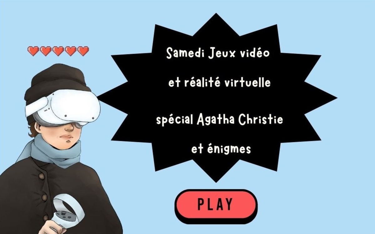 Illustration de Marguerite Yourcenar portant un casque de réalité virtuelle et texte indiquant "Samedi jeux vidéo et réalité virtuelle spécial Agatha Christie et énigmes".